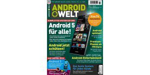 AndroidWelt 2/2015 – jetzt am Kiosk
