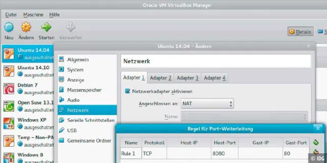 Ports auf den Host legen: Mit der Portweiterleitung von Virtualbox können Sie Netzwerkverkehr an unprivilegierten Ports des Hosts an eine Portnummer des Gast durchreichen.