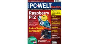PC-WELT Hacks - jetzt am Kiosk