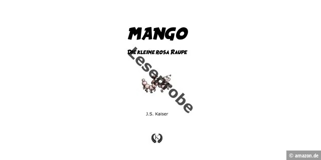 Leseprobe: Mango - Die kleine rosa Raupe