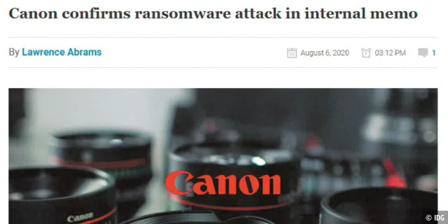 Die Security-Website Bleeping Computer meldete im August einen erfolgreichen Hacker-Angriff mit der Malware Maze auf den japanischen Kamerahersteller Canon.