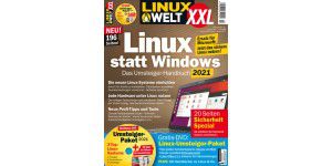 LinuxWelt XXL 02/2021 »Linux statt Windows«