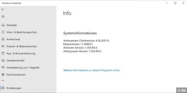 Der Microsoft Defender steckt im Bereich „Windows- Sicherheit“. Seine Versionsnummer sehen Sie unter „Einstellungen –› Info“. Die Bedienung erfolgt über „Viren- & Bedrohungsschutz“.