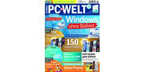 PC-WELT 6/2022: Windows ohne Ballast